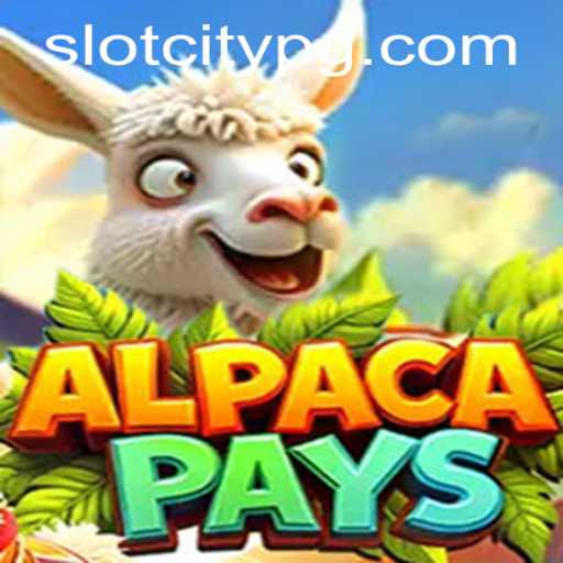 Unveiling AlpacaPays: The New Sensation in the World of SLOTCITY