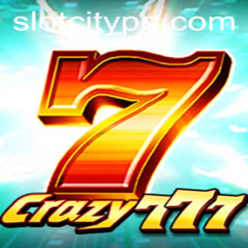 Exploring the World of Crazy777 in SLOTCITY