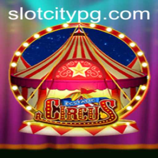 Discover the Thrilling World of EcstaticCircus at SLOTCITY