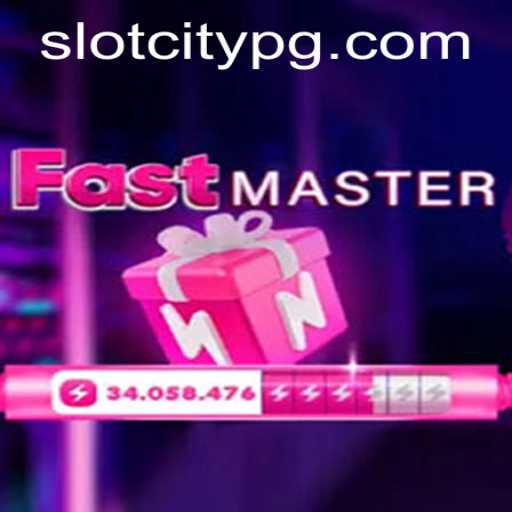 FastMaster: A Thrilling Journey Through SLOTCITY