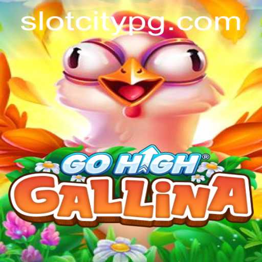 Discover the Exciting World of GoHighGallina: A Modern Twist in Gaming at SLOTCITY