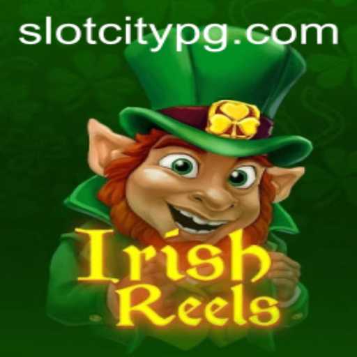 Discover the Thrills of IrishReels: A Game for SLOTCITY Enthusiasts
