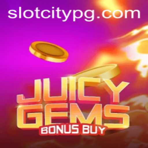 JuicyGemsBonusBuy: An Immersive Experience in SLOTCITY