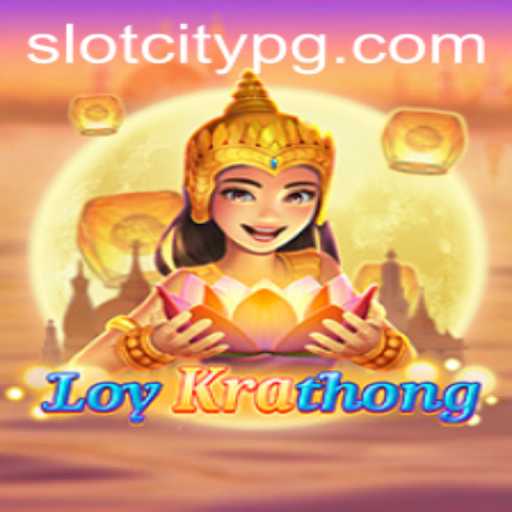 Exploring the Exciting World of LoyKrathong: A New Adventure in SLOTCITY