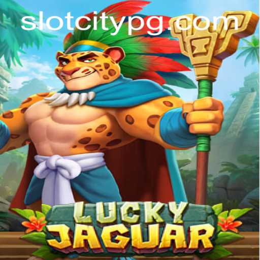 Unveiling the Thrills of LuckyJaguar: SLOTCITY's Newest Sensation