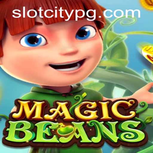 Exploring the Enchanting World of MAGICBEANS in SLOTCITY