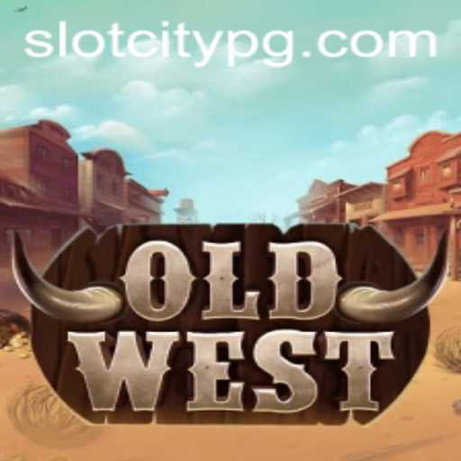 Exploring the Thrilling Adventures of OldWest in SLOTCITY