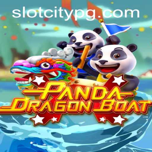 Discover the Thrills of PANDADRAGONBOAT in SLOTCITY