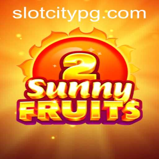 Discover the Bountiful World of SunnyFruits2 in SLOTCITY