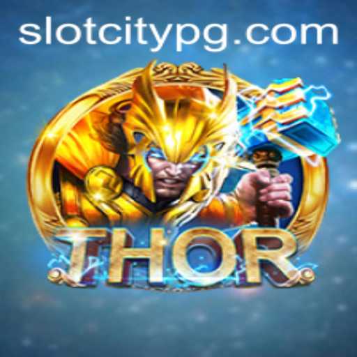 Unveiling the Power of THOR at SLOTCITY: A Comprehensive Guide