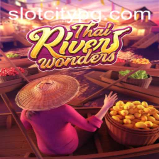 Exploring ThaiRiverWonders: A Deep Dive into the Popular SLOTCITY Game
