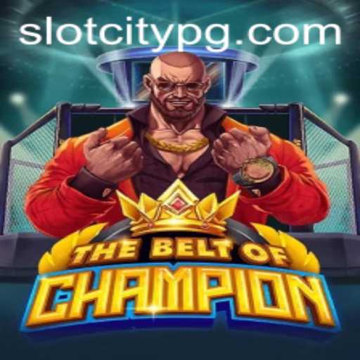 TheBeltOfChampion: Mastering the Art of SLOTCITY