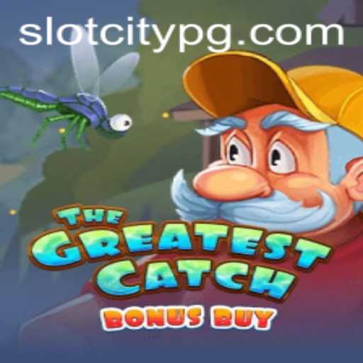 TheGreatestCatchBonusBuy: Dive into the Thrilling World of SLOTCITY